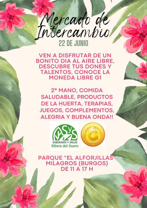 MERCADO Ğ1 RIBERA DE DUERO Parque "El Alforjillas" Milagros (muy cerca de Aranda de Duero) Domingo, 22 de Junio de 11 a 17h