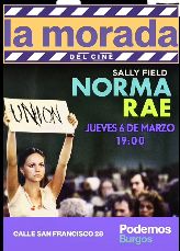 📅Jueves, 6 de marzo ⏰19:00 📍Sede Podemos Burgos 🎬 Norma Rae  Inauguramos LA MORADA DEL CINE.  Proyectamos la película Norma Rae y realizaremos un cinefórum posteriormente.