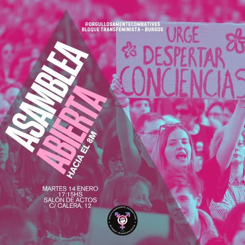 @orgullosamentecombatives el bloque transfeminista – Burgos, convoca Asamblea Abierta – hacia el 8M, el próximo martes 14 de enero a las 17:15h en el Salón de Actos de C/Calera 12